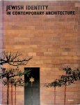 Angeli Sachs, Edward van Voolen - Jewish Identity In Contemporary Architecture - Judische Identität In Der Zeitgenossischen Architektur