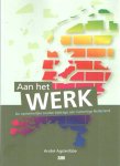 Agsteribbe, Andre - Aan het werk. De opmerkelijke Joodse bijdrage aan naoorlogs Nederland.