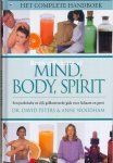 Peters, David en Wodham Anne - Het  complete handboek. Mind, Body, Spirit. Een praktische en rijk geïllustraarde gids voor lichaam en geest