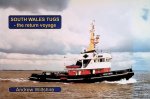 Wiltshire, Andrew - South Wales Tugs: The Return Voyage