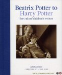 ECCLESHARE, Julia / FINE, Anne (foreword by) - Beatrix Potter to Harry Potter. Portraits of Children's Writers.