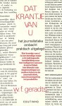 Geradts, W.F. - Dat krantje van u. Het journalistieke ambacht praktisch uitgelegd