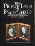 Glenn B Infield - The private lives of Eva and Adolf