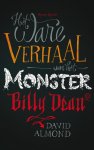 David Almond 48858 - Het ware verhaal van het monster Billy Dean