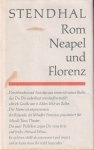 Stendhal, - Rom, Neapel und Florenz