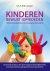 Janssen, K.M.W. - Kinderen bewust (op)voeden / Holistische benadering van een nieuwe generatie kinderen