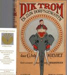 Kieviet C.Joh. - Dik Trom en zijn dorpsgenooten, gei¨llustreerd door Joh. Braakensiek