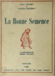 Paul Colinet, Marcel Piqueray, Robert Willems [Ill.] - La Bonne Semence Illustrations de Robert Willems