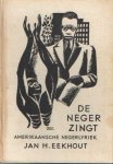 Eekhout, Jan H. - De neger zingt. Amerikaansche negerlyriek