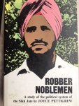 Joyce Pettigrew - Robber noblemen: A study of the political system of the Sikh Jats