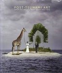 Marella, Primo. - Post-Tsunami Art: emerging artists from South-East Asia.