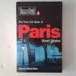 Royle, Nicholas - Paris Short Stories ; The Time Out Book of Paris Short Stories Royle, Nicholas - Paris Short Stories ; The Time Out Book of Paris Short Stories