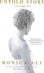 Monica Ali 36695 - Untold Story A Novel