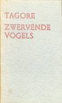 Tagore - Zwervende vogels Tagore - Zwervende vogels