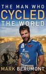 Mark Beaumont - Man Who Cycled The World
