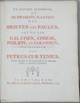 Curtenius, Petrus - De Zwaarste Plaatzen der Brieven van Paulus, in 't algemeen beschouwd. En, die voorkomen in den Briev aan den Romeinen (-Corinthen, Galatien, Ephese, Philippi, Colossen, Thessalonicensen, Timotheus, en den Hebreen) meer byzonderlyk opgehelderd...