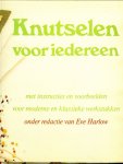 Harlow, Eve .. Speciaal voor dit boek bestemde foto's : van John Ledger heel veel mooie Illustraties - Knutselen voor iedereen .. Met instructies en voorbeelden voor moderne en klassieke werkstukken.