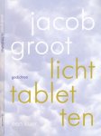 Groot, Jacob - Lichttabletten: Een kuur