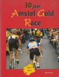 WIM VAN EYLE - 30 jaar Amstel Gold Race -1966 t/m 1995