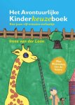 Irene van der Laan - Het Avontuurlijke Kinderkeuzeboek