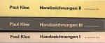 Glaesemer, Jürgen - Paul Klee Handzeichnungen I. Kindheit bis 1920.Handzeichnungen II. 1921-1936. Bearbeitung von Katalog und Anhang unter Mithilfe von Judith Adank und Stefan Frey. Handzeichnungen III 1937-1940
