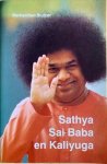 Sluizer, Bernardien - SATHYA SAI BABA EN KALIYUGA.