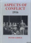 Liddle, Peter - Aspects of Conflict, 1916 Liddle, Peter - Aspects of Conflict, 1916