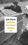 Arie Storm - Luisteren hoe huizen ademen