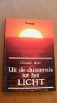 Briem Christian - Uit de duisternis tot het licht
