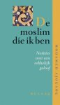 Mohamed Ajouaou - De moslim die ik ben notities over een rekkelijk geloof
