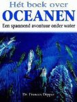 Frances Dipper - Boek Over De Oceanen