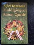 Kossmann, Alfred - Huldigingen