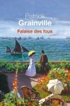 Patrick Grainville - Falaise des fous