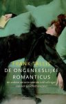 Frank Tallis - De ongeneeslijke romanticus en andere verontrustende onthullingen van een psychotherapeut