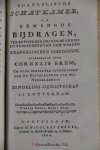 Brem, Cornelis - Euangelische schatkamer of gemengde bijdragen, ter bevoordering van de kennis en beoefening van den waaren euangelischen godsdienst, en door denzelen opgedraagen aan de bestuurderen van het Nederlandsch zendeling-Genootschap te Rotterdam