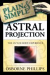 Osborne Phillips 41085 - Astral Projection Plain & Simple