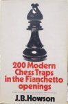 HOWSON, J.B. - 200 Modern Chess Traps in the Fianchetto openings