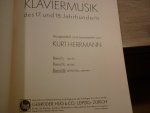 Div. Componisten - Klaviermusik des 17. und 18. Jahrhunderts; Band I (leicht), Band II (mittel), Band III (mittel bis schwer) ausgewahlt / bearbeitet von Kurt Herrmann