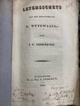 THORBECKE, JOANNES RUDOLPH, - Levensschets van den hoogleeraar G. Wttewaall door J.R. Thorbecke.