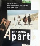 VAN OS Henk, LOOS Wiepke, KIERS Judikje, TISSINK Fieke, VELS JEIJN Annemarie - Een eeuw apart. Het Rijksmuseum en de Nederlandse schilderkunst in de 19de eeuw.