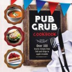  - Pub Grub Cookbook Culinary Delights