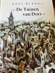 P. Biegel, Tonke Dragt - De Tuinen Van Dorr