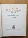 Soulié de Morant, George - A History of Chinese Art - from ancient times to the present day