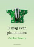 Caroline Reeders - U mag even plaatsnemen
