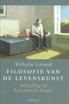 Wilhelm Schmid - Filosofie Van De Levenskunst