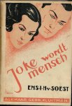 Soest, Ems I.h. Van - Joke wordt mensch : meisjesroman uit Indie? ; gei?llustreerd door B. Midderigh-Bokhorst
