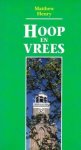 Henry, Matthew - Henry, Matthew-Hoop en vrees