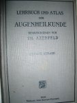 Axenfeld, Th. - Lehrbuch und atlas der augenheilkunde