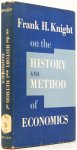 KNIGHT, F.H. - On the history and method of economics. Selected essays.