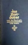 Barth, Karl - Das Wort Gottes und die Theologie. Gesammelte Vorträge